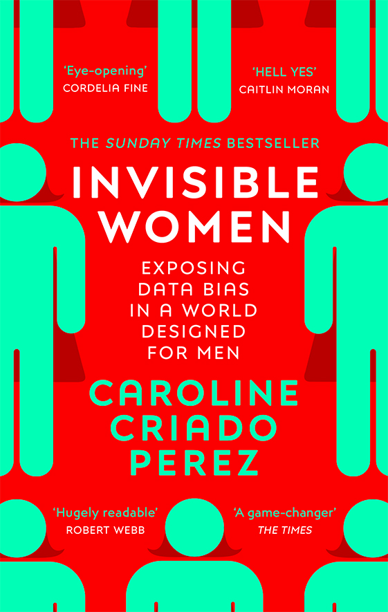 Invisible Women – Caroline Criado Perez